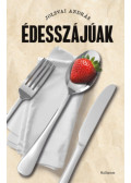 Jolsvai András - Édesszájúak