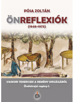 Pósa Zoltán - Önreflexiók (1948-1973) Pósa Zoltán - Önreflexiók (1948-1973), null 2024 antikvár könyv