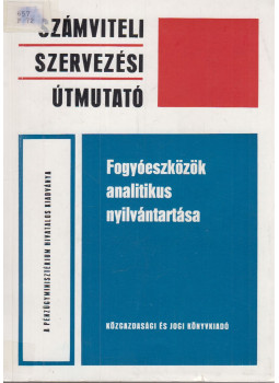 Alapi István - Fogyóeszközök analitikus nyilvántartása, Budapest 1985 antikvár könyv