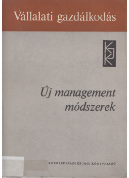 Karl H. Demmer, Több szerző - Új management módszerek, Budapest 1970 antikvár könyv