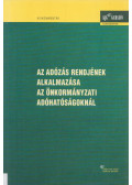 Dr. Hadi László,Dr. Földes Gábor - Az adózás rendjének alkalmazása az önkormányzati adóhatóságoknál