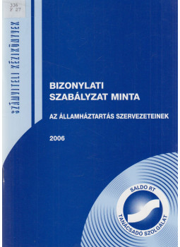 Farkas Sándorné, Soós Ágnes - Bizonylati szabályzat minta, Budapest 2006 antikvár könyv