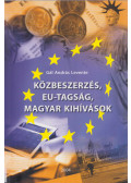 Dr. Gál András Levente,Több szerző - Közbeszerzés, EU-tagság, magyar kihívások