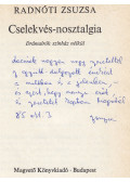 Radnóti Zsuzsa - Cselekvés-nosztalgia (dedikált)