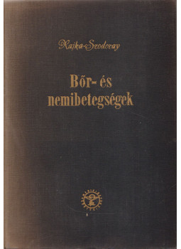 Szodoray Lajos, Rajka Ödön - Bőr- és nemibetegségek Szodoray Lajos, Rajka Ödön - Bőr- és nemibetegségek, Budapest 1960 antikvár könyv