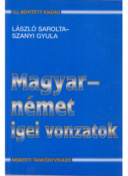 László Sarolta, Szanyi Gyula - Magyar-német igei vonzatok László Sarolta, Szanyi Gyula - Magyar-német igei vonzatok, Budapest 1999 antikvár könyv