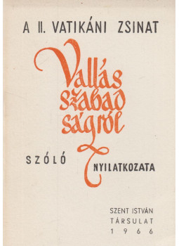  - A II. Vatikáni Zsinat vallásszabadságról szóló nyilatkozata, Budapest 1966 antikvár könyv