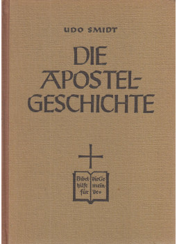 Smidt, Udo - Die Apostelgeschichte, Berlin 1951 antikvár könyv