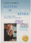 Oláh György - Életem és a mágikus kémia (dedikált)
