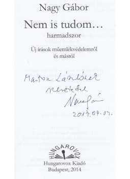 Nagy Gábor - Nem is tudom... harmadszor (dedikált), Budapest 2014 antikvár könyv