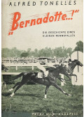 Horthy Jenő,Tonelles, Alfred,Eugen von Horthy - "Bernadotte!..."