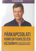 Dr. Mészáros Ádám - Párkapcsolati konfliktuskezelési kézikönyv (dedikált)