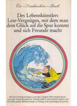 Günter Scholz - Des Lebenskünstlers Lese-Vergnügen, mit dem man dem Glück auf die Spur kommt und sich Freunde macht, Zürich 1982 antikvár könyv