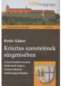 Botár Gábor - Krisztus szeretetének sürgetésében