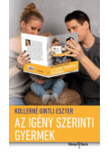 Kollerné Gintli Eszter - Az igény szerinti gyermek