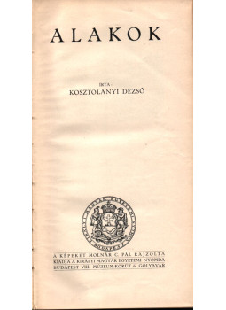 Kosztolányi Dezső - Alakok Kosztolányi Dezső - Alakok, Budapest 1929 antikvár könyv