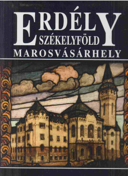 Váradi Péter Pál, Lőwey Lilla - Erdély - Székelyföld - Marosvásárhely Váradi Péter Pál, Lőwey Lilla - Erdély - Székelyföld - Marosvásárhely, Veszprém 2009 antikvár könyv