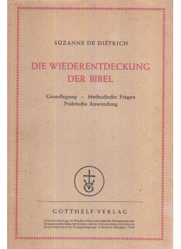 Suzanne de Diétrich - Die Wiederentdeckung der Bibel, Zürich 1948 antikvár könyv