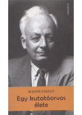 Magos László - Egy kutatóorvos élete