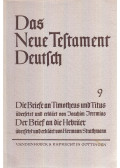 Joachim Jeremias,Hermann Strathmann - Das Neue Testament Deutsch 9 - Die Briefe an Timotheus und Titus / Der Brief an die Hebräer