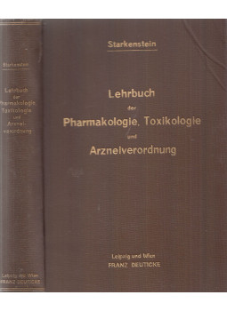 Dr. Emil Starkenstein - Lehrbuch der Pharmakologie, Toxikologie und Arzneiverordnung, Leipzig-Wien 1938 antikvár könyv