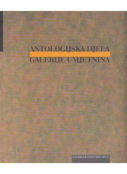  - Antologijska djela Galerije umjetnina, Split 2001 antikvár könyv