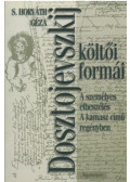 S. Horváth Géza - Dosztojevszkij költői formái