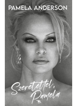 Pamela Anderson - Szeretettel, Pamela Pamela Anderson - Szeretettel, Pamela, null 2024 antikvár könyv