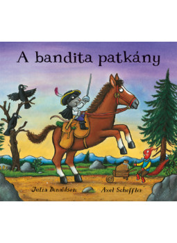 Julia Donaldson - A bandita patkány Julia Donaldson - A bandita patkány, null 2024 antikvár könyv