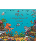 Julia Donaldson  - Pikó, a nagyotmondó kishal