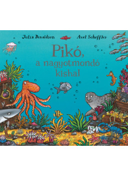 Julia Donaldson - Pikó, a nagyotmondó kishal Julia Donaldson - Pikó, a nagyotmondó kishal, null 2024 antikvár könyv