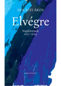 Szilágyi Ákos - Elvégre