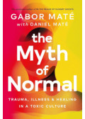 Dr. Máté Gábor, Máté Dániel - The Myth of Normal