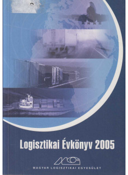 Prof. Dr. Knoll Imre - Logisztikai évkönyv 2005 Prof. Dr. Knoll Imre - Logisztikai évkönyv 2005, null 2005 antikvár könyv