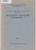 Biró Gábor,Kálmán Péter,Keszthelyi Tamás,Tóth András - Válogatott fejezetek a fizikából I.