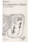 Ionesco, Eugéne - La cantatrice chauve; La leçon