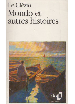 Le Clézio, Jean-Marie Gustave - Mondo et autres histoires Le Clézio, Jean-Marie Gustave - Mondo et autres histoires, null 1992 antikvár könyv