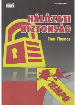 Tom Thomas - Hálózati biztonság Tom Thomas - Hálózati biztonság, Budapest 2005 antikvár könyv