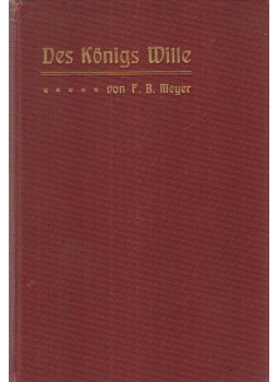 F. B. Meyer - Des Königs Wille, Barmen 1907 antikvár könyv