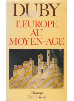 Georges Duby - L'europe au moyen-age Georges Duby - L'europe au moyen-age, null 1984 antikvár könyv