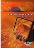 Farkas Csaba - Informatikai ismeretek a 9-10. évfolyam részére