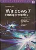 Gottdank Tibor - Windows 7 rendszerkezelés