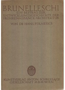 Dr. Hans Folnesics - Brunelleschi Dr. Hans Folnesics - Brunelleschi, Wien 1915 antikvár könyv