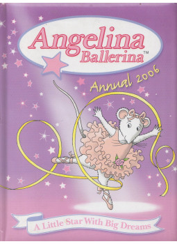  - Angelina Ballerina Annual 2006, London 2005 antikvár könyv