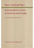 Piper, Hans-Christoph - Kommunizieren lernen in Seelsorge und Predigt