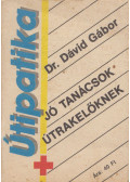 Dr. Dávid Gábor - Jó tanácsok útrakelőknek