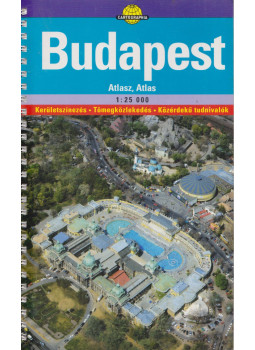 Csák Péterné, Hegedűs Béláné, Juhász Sarolta, Német Mária, Nyírán Zsoltné, Péczi Ernő, Temesi László - Budapest Atlasz (1:25 000) Csák Péterné, Hegedűs Béláné, Juhász Sarolta, Német Mária, Nyírán Zsoltné, Péczi Ernő, Temesi László - Budapest Atlasz (1:25 000), Budapest 2003 antikvár könyv
