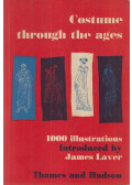 James Laver - Costume Through the Ages