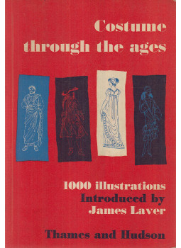 James Laver - Costume Through the Ages James Laver - Costume Through the Ages, London 1967 antikvár könyv
