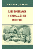 Hampel József - Ujabb tanulmányok a honfoglalási kor emlékeiről (reprint)